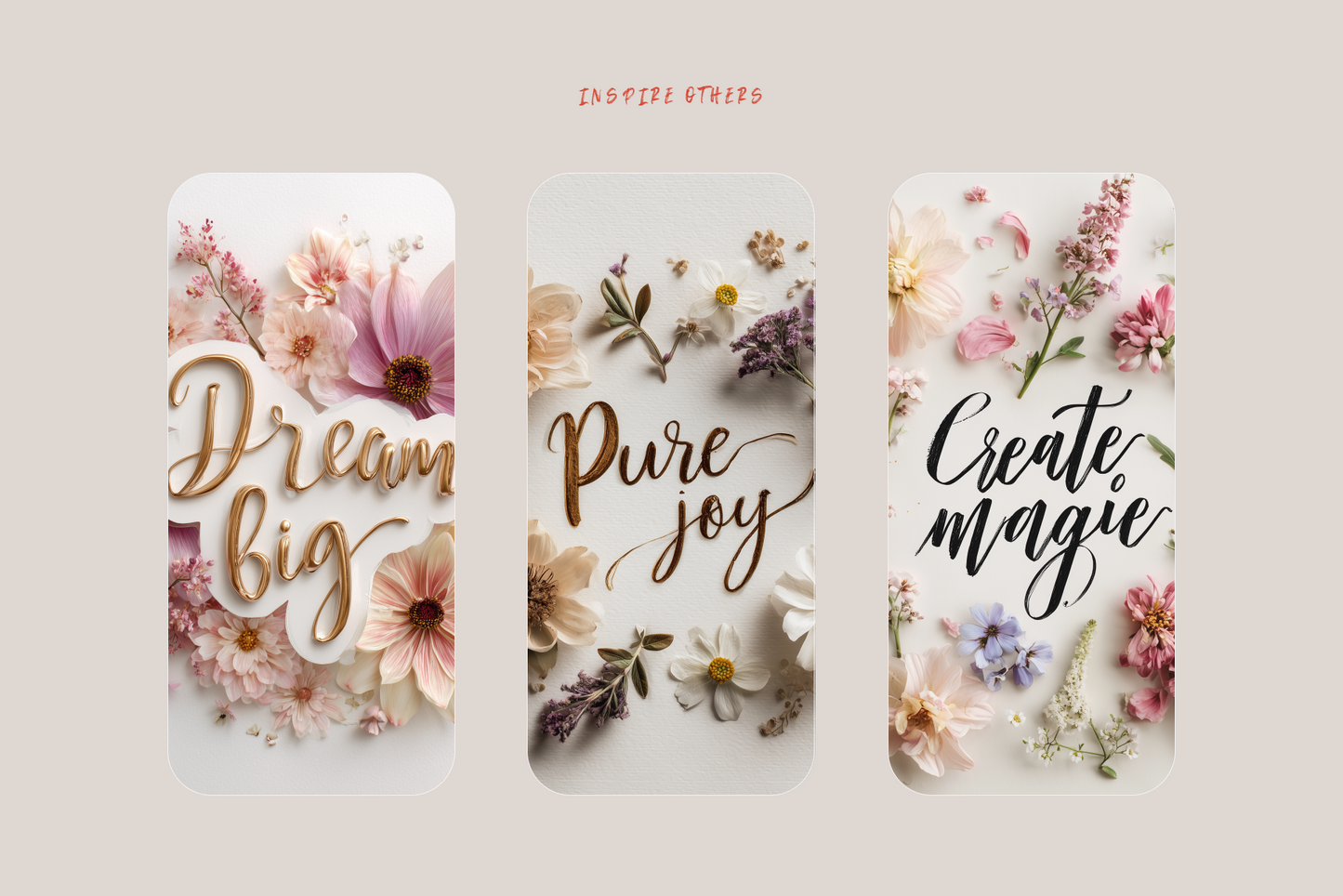 Three phone case designs with floral elements and motivational phrases on a beige background.