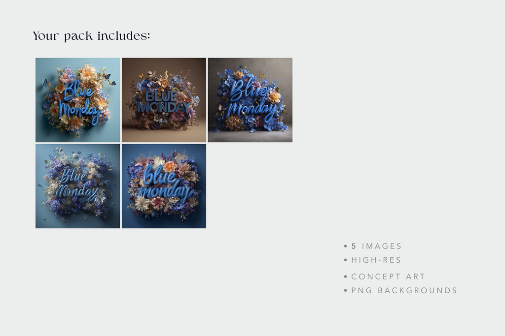A promotional graphic for a digital design pack titled 'Your pack includes:' showing four square preview tiles with floral bouquets and the text 'Blue Monday,' plus bullet points listing 5 images, high-res, concept art, and PNG backgrounds on a light gray background.