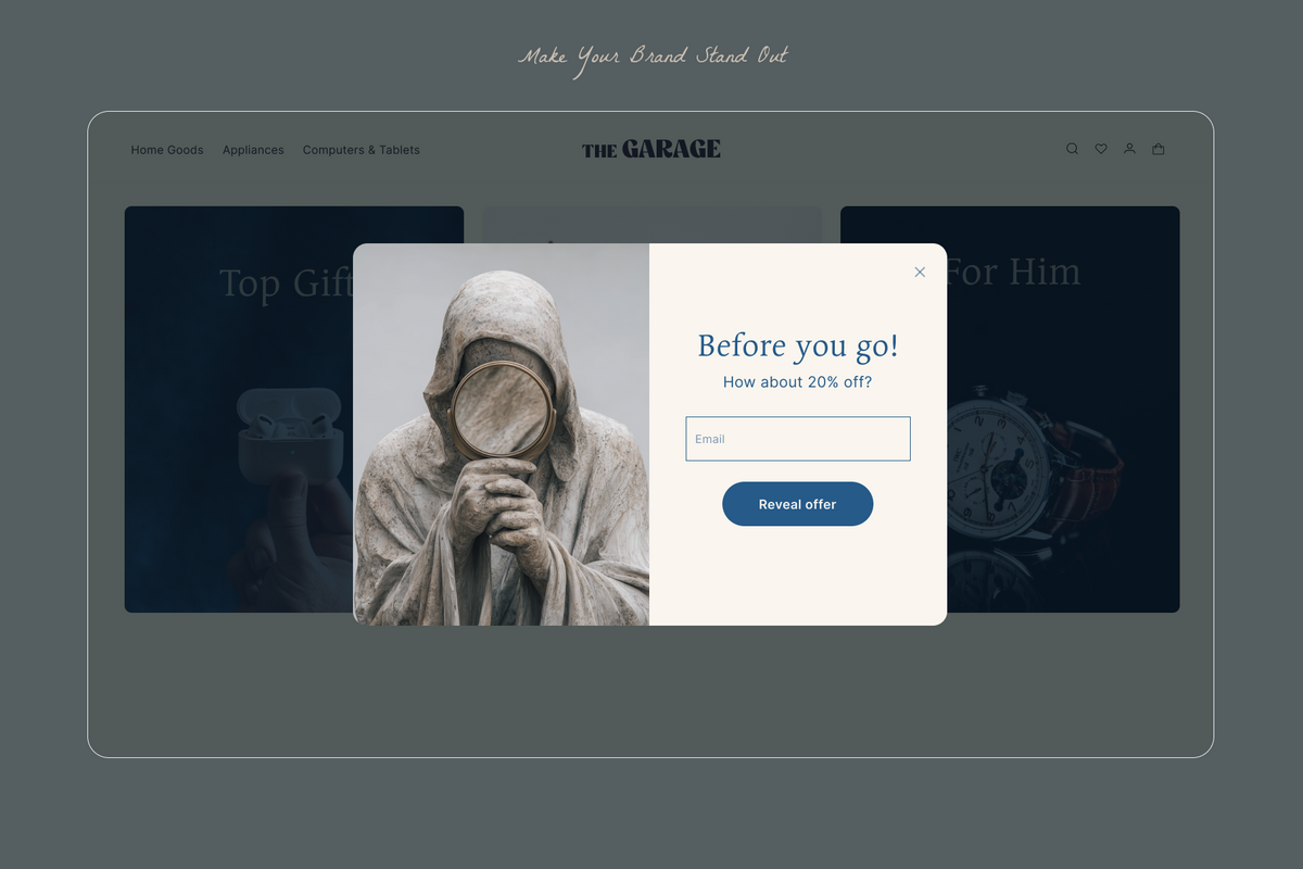 A website mockup for 'The Garage' showing a dark-themed storefront with a central promotional banner featuring a stone statue holding a magnifying glass and a white pop-up window that reads 'Before you go! How about 20% off? Email' with a blue 'Reveal offer' button.
