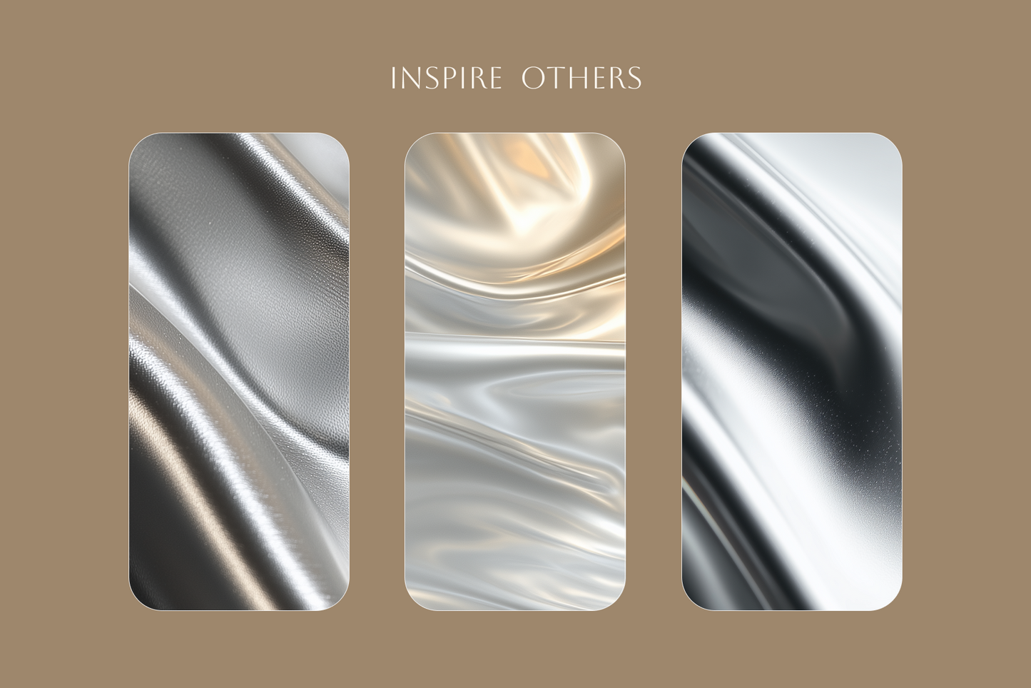 Three metallic texture panels on a brown background with 'INSPIRE OTHERS' text.