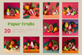 Paper Fruits