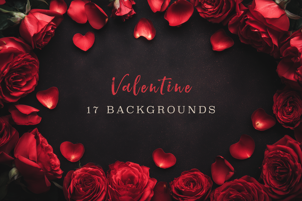 Red roses and heart-shaped petals on a dark background with 'Valentine 17 Backgrounds' text.