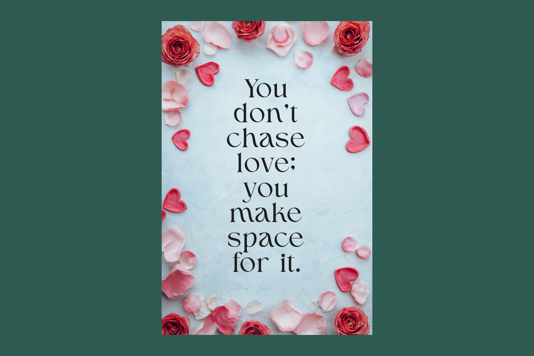 Motivational quote with flowers on a light blue background